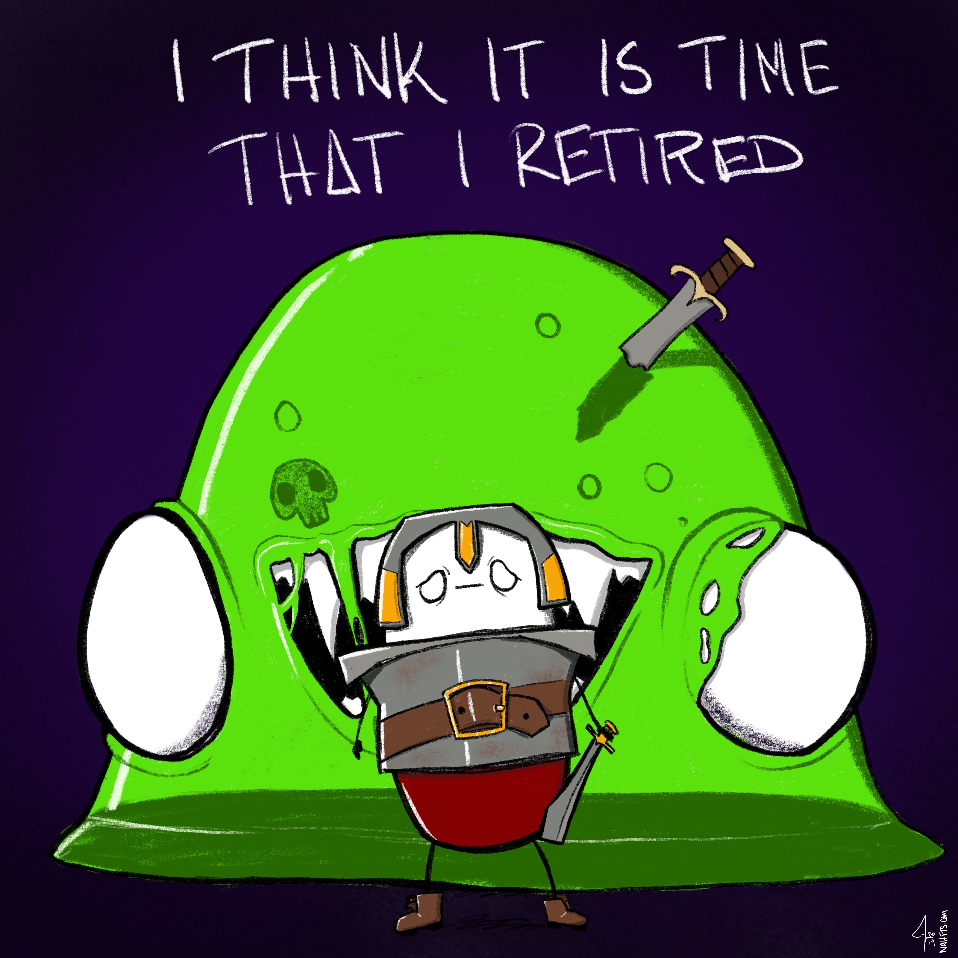 I think it is time that I retired